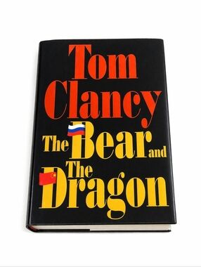 Tom Clancy The Bear and the Dragon Hardcover Military Thriller Novel Book